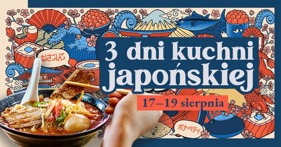 3 dni kuchni japońskiej – restauracja Aurora w Tarnowie, 17 sierpnia 2023
