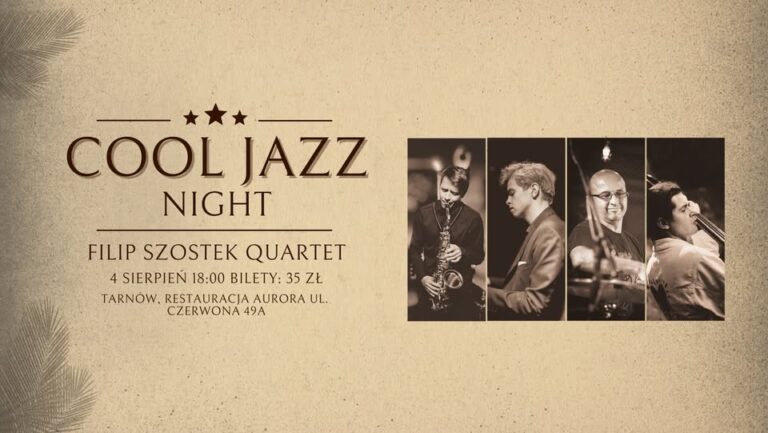 Cool Jazz Night – koncert – restauracja Aurora w Tarnowie, 4 sierpnia 2023