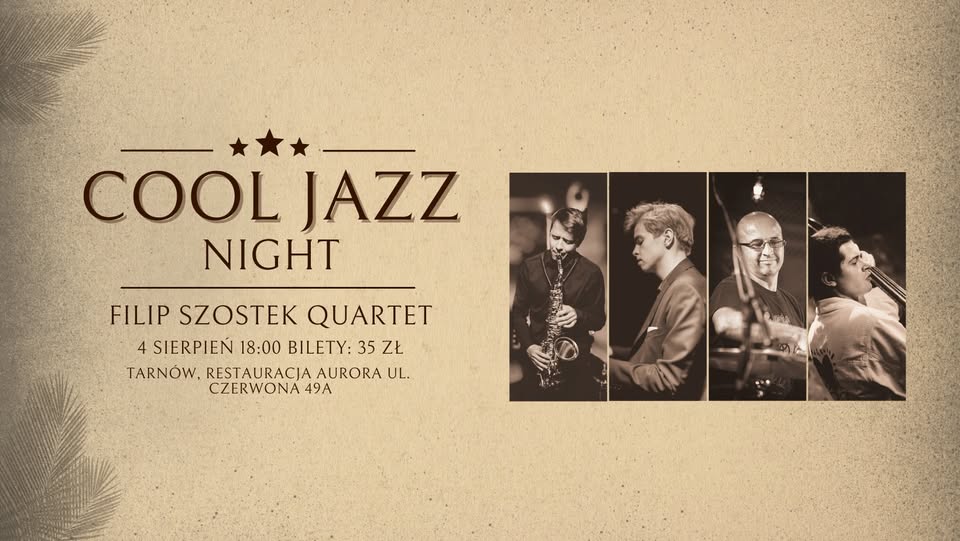 Cool Jazz Night – koncert – restauracja Aurora w Tarnowie, 4 sierpnia 2023