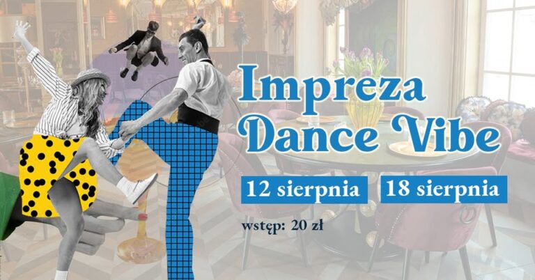 Dance Vibe – impreza z DJ-em, sierpień 2023 – restauracja Aurora w Tarnowie, 18 sierpnia 2023