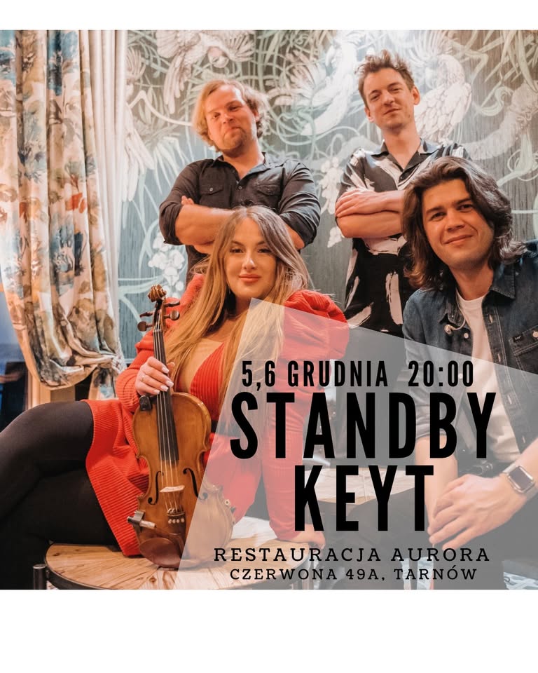 Dwa koncerty StandBy & Keyt – restauracja Aurora w Tarnowie, 5 grudnia 2025