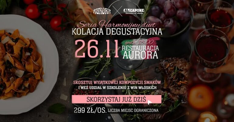 Kolacja degustacyjna ze szkoleniem z włoskich win – restauracja Aurora w Tarnowie, 26 listopada 2025