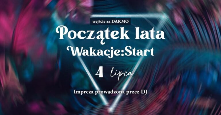 Początek lata – impreza z DJ-em – restauracja Aurora w Tarnowie, 4 lipca 2025