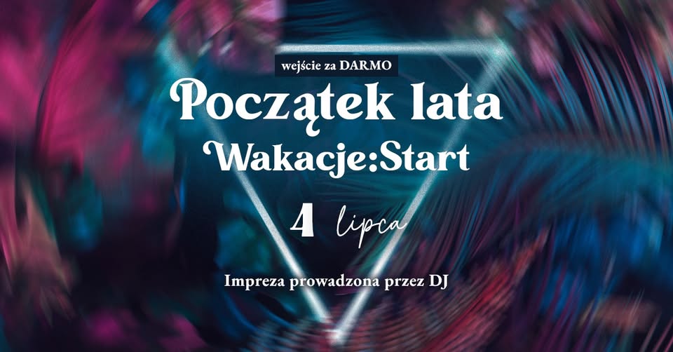 Początek lata – impreza z DJ-em – restauracja Aurora w Tarnowie, 4 lipca 2025